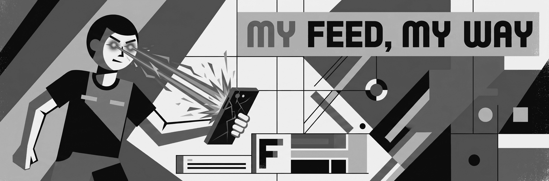 My Feed, My way - boy zapping phone with laser eyes in bauhaus style black and white